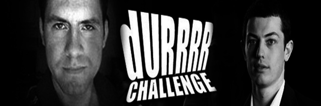 Durrrr Challenge 2