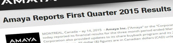 Amaya: финансовые результаты первой четверти 2015