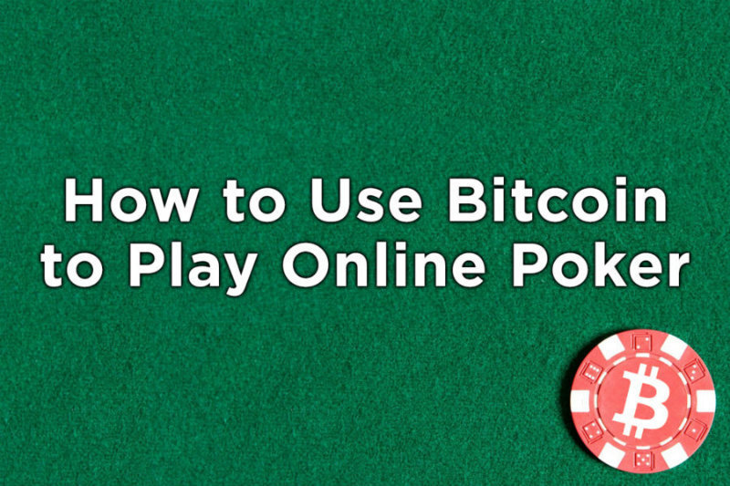 bitcoin for online poker
